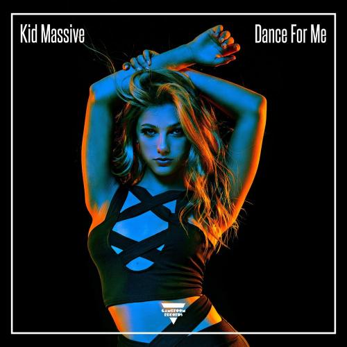 Kid Massive - Dance For Me
