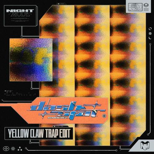 Knock2, Yellow Claw - dashstar (Yellow Claw Trap Edit)