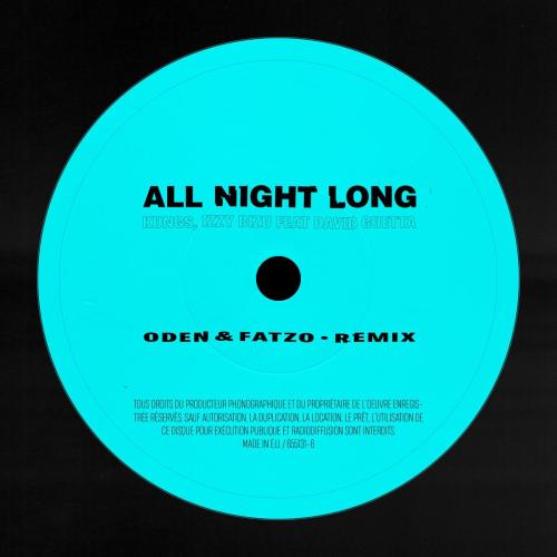 Kungs & Izzy Bizu - All Night Long (feat. David Guetta) [Oden & Fatzo Remix]