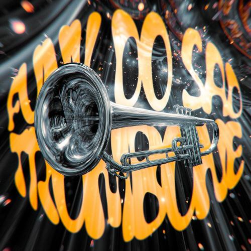 KXZINVK, SXLLX - FUNK DO SAD TROMBONE