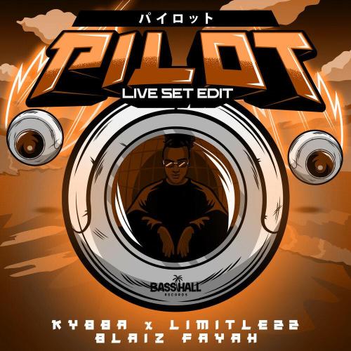 Kybba - Pilot (Live Set Edit)