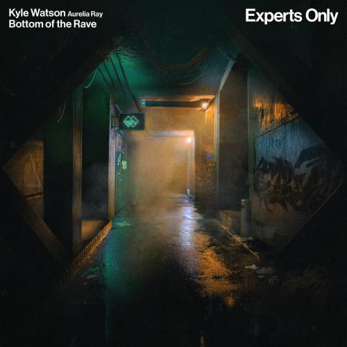 Kyle Watson & Aurelia Ray - Bottom of the Rave