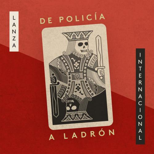 Lanza Internacional - De Policia a Ladron