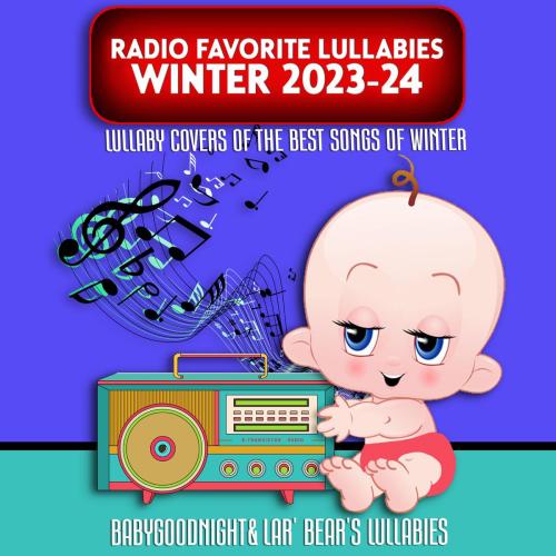 Lar' Bear's Lullabies & BabyGoodnight - Houdini (Lullby Version)