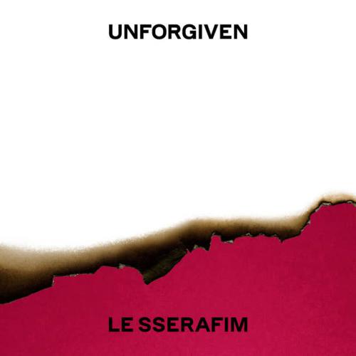 LE SSERAFIM,Nile Rodgers - UNFORGIVEN (feat. Nile Rodgers)