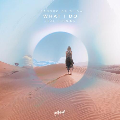 Leandro Da Silva - What I Do (feat. Litening)