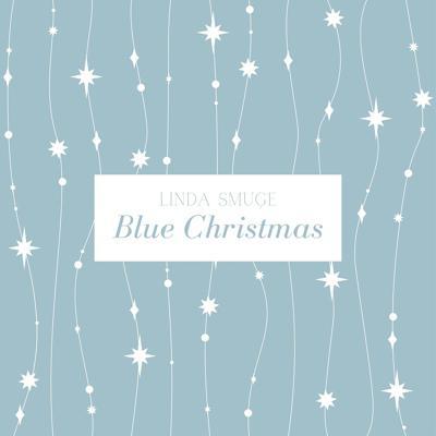 Linda Smuģe - Blue Christmas