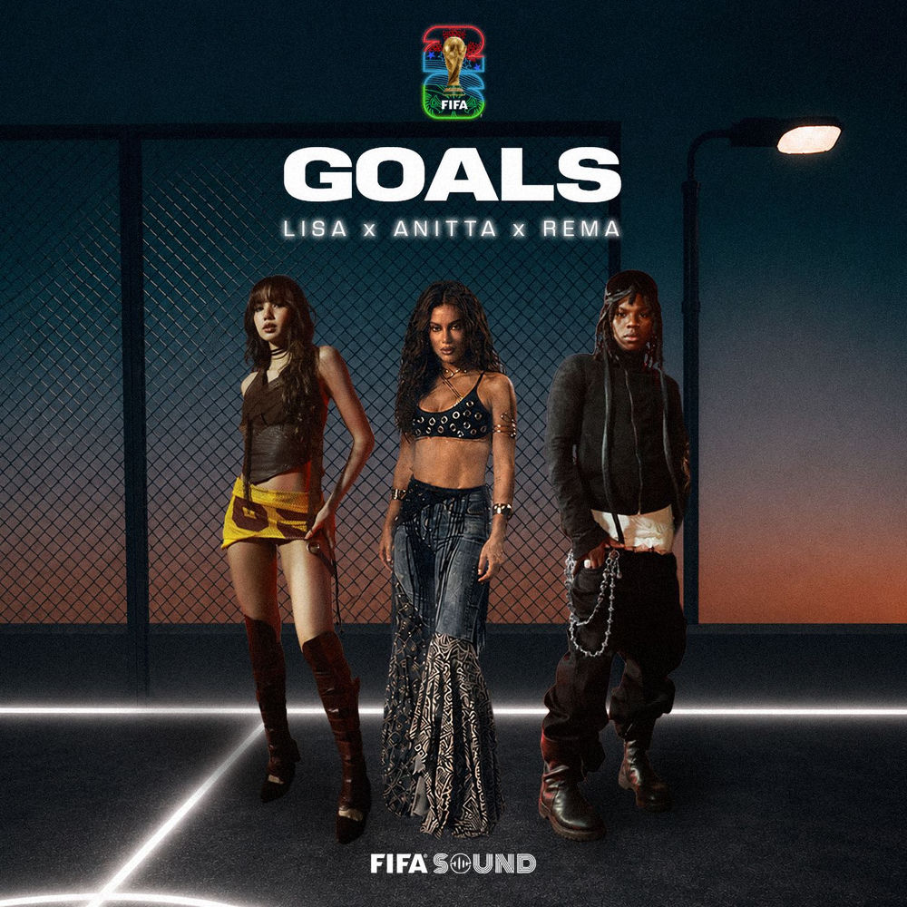 LISA, Anitta, Rema & FIFA Sound - Goals