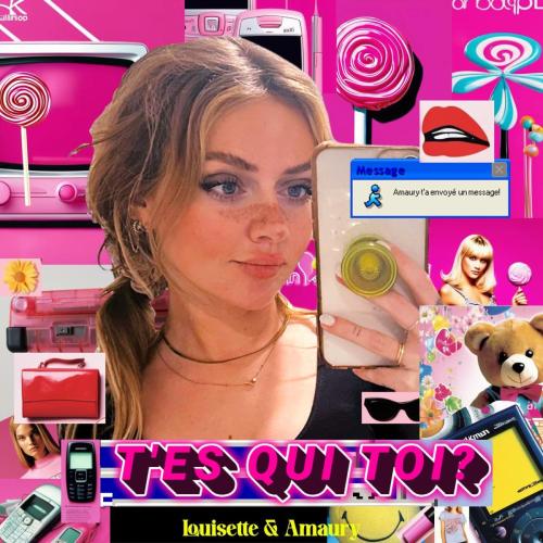 Louisette & Amaury - T'es Qui Toi
