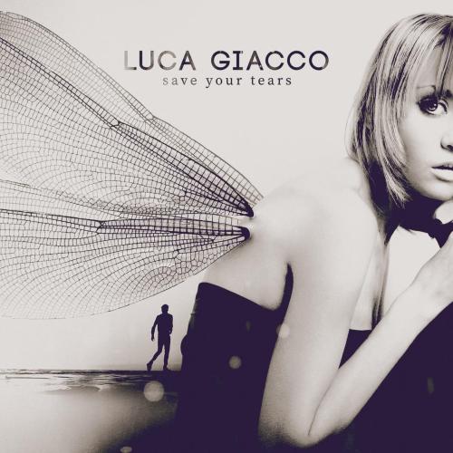 Luca Giacco - Save Your Tears