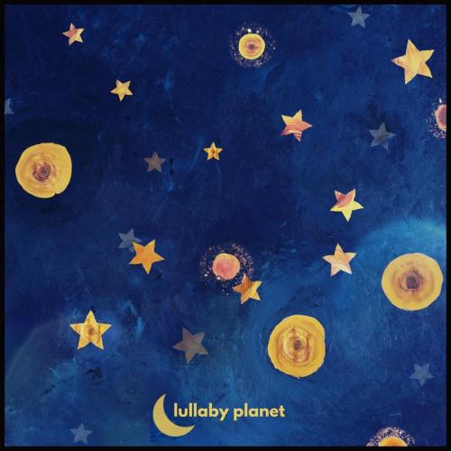 Lullaby Planet - Sleep Baby Sleep