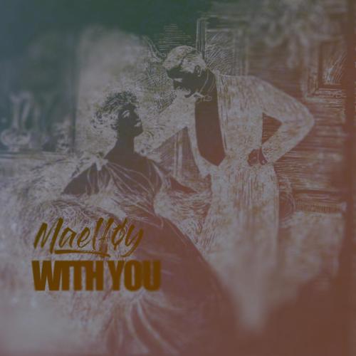 Maelfoy - With You