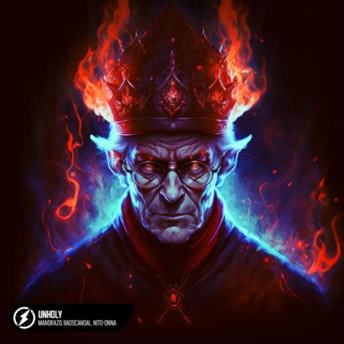 Mandrazo feat. Badscandal & Nito-Onna - Unholy