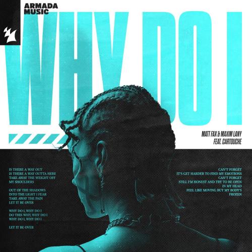 Matt Fax & Maxim Lany - Why Do I (feat. Cartouche)