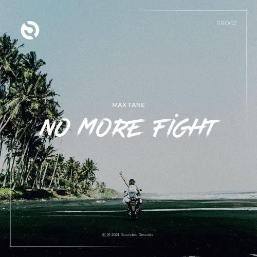 Max Fane - No More Fight