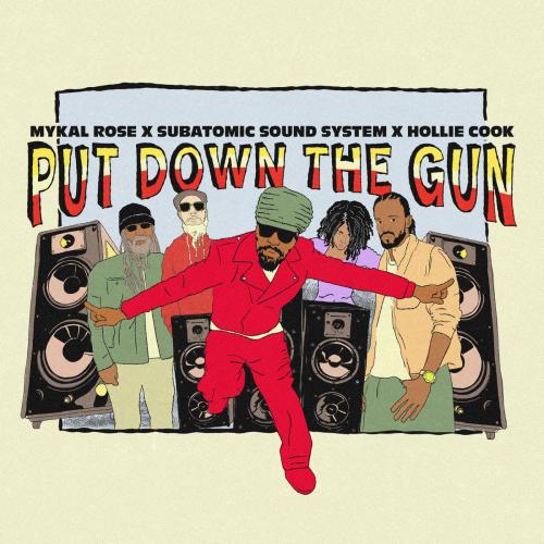 Mykal Rose, Subatomic Sound System & Hollie Cook - Put Down The Gun