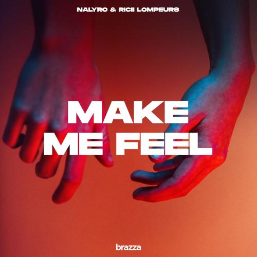 NALYRO & Ricii Lompeurs - Make Me Feel