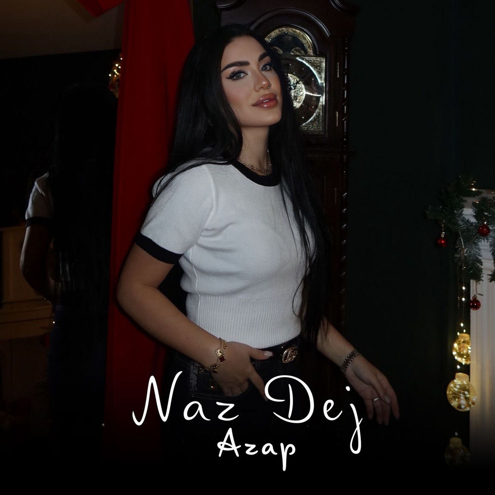 Naz Dej - Azap
