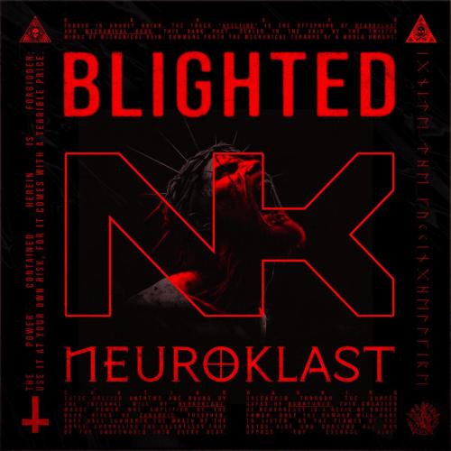 Neuroklast - Blighted