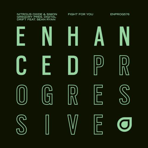 Nitrous Oxide, Simon Gregory & Digital Drift - Fight for You (feat. Sean Ryan)