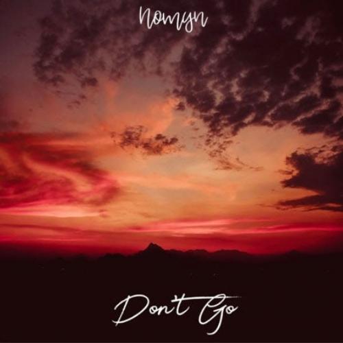 Nomyn - Don t Go