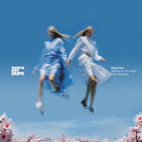 Nora En Pure feat. Robinson - Hyperreal (Middle Of The Night)