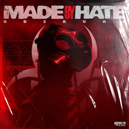 Obzkure - Made By Hate