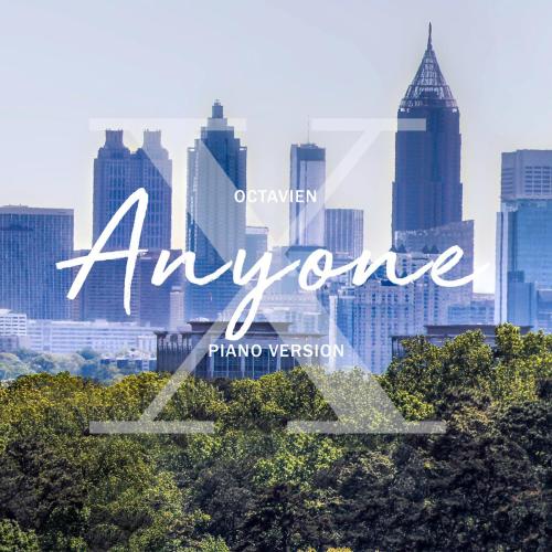 Octavien X - Anyone (Piano Version)