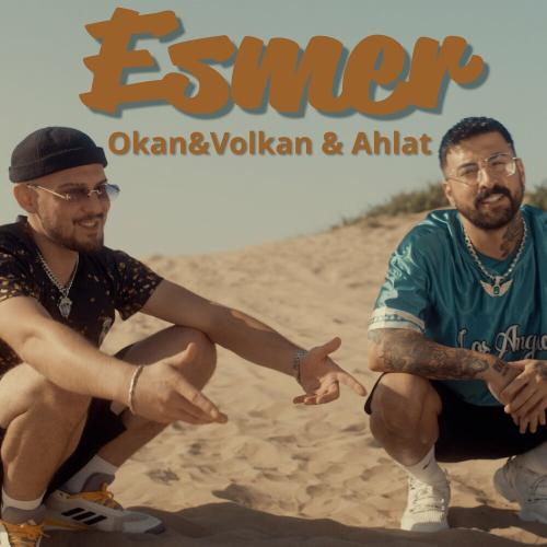 Okan & Volkan, Ahlat & Can Demir - Esmer
