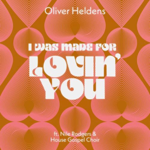 Oliver Heldens - I Was Made For Lovin' You (feat. Nile Rodgers & House Gospel Choir)