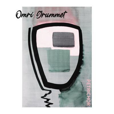 Omri Grummet - Petrichor