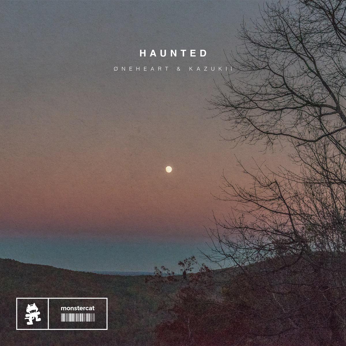Oneheart & Kazukii - haunted