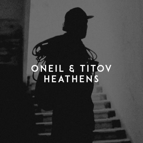 Oneil & Titov - Heathens