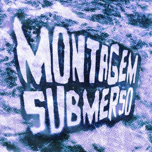 OTVphonk - MONTAGEM SUBMERSO