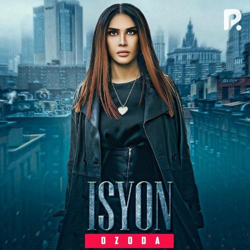 Ozoda - Isyon