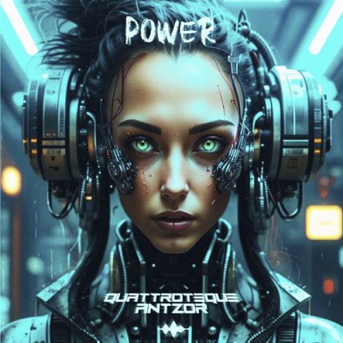 QUATTROTEQUE & Antzor - Power