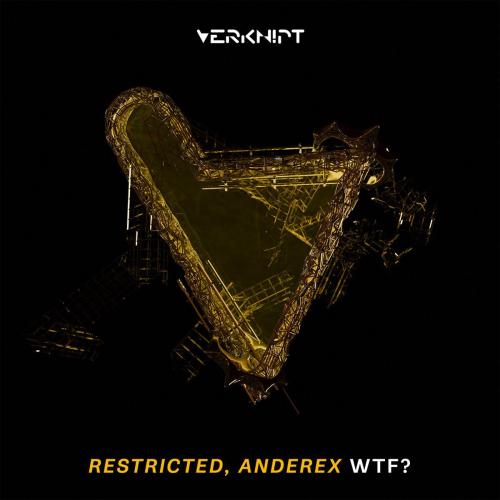 Restricted & Anderex - WTF
