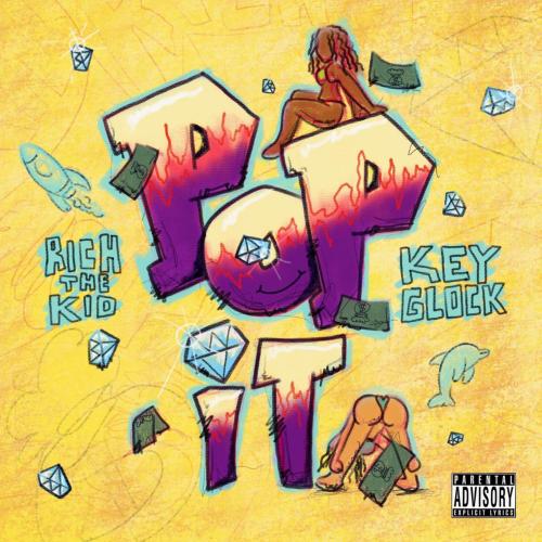 Rich The Kid & Key Glock - POP IT