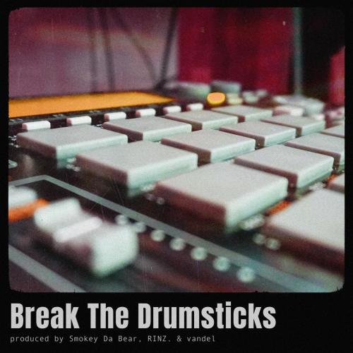 Rinz., Smokey Da Bear & vandel - Break The Drumsticks