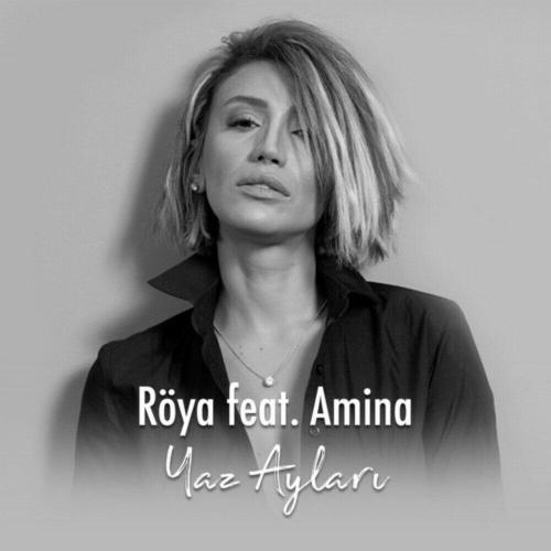 Röya - Yaz Ayları