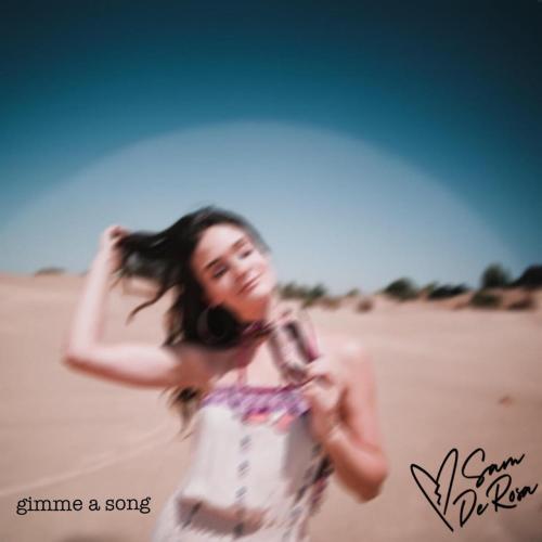 Sam DeRosa - Gimme A Song