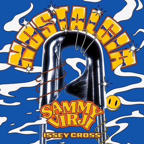 Sammy Virji & Issey Cross - Nostalgia