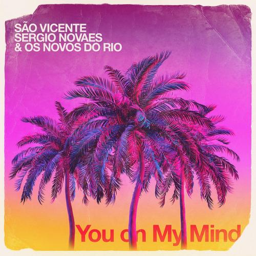 Sao Vicente, Sergio Novaes & Os Novos do Rio - You On My Mind