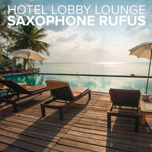 Saxophone Rufus - Someone You Loved