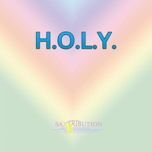 Saxtribution - H.O.L.Y