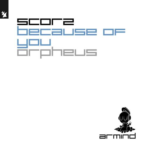 Scorz - Because of You