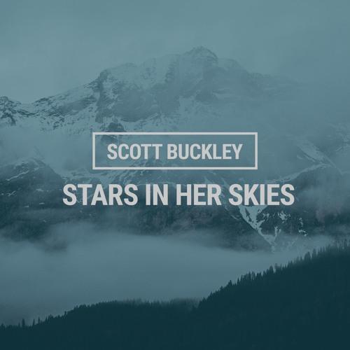 Scott Buckley - Stars In Her Skies