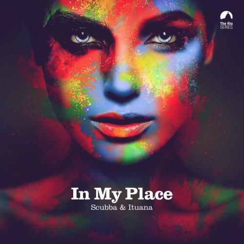 Scubba & Ituana - In My Place