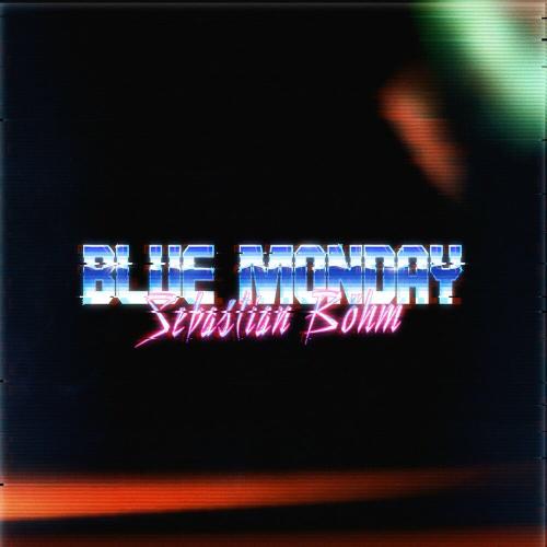 Sebastian Böhm - Blue Monday