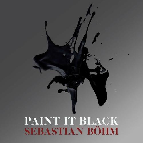 Sebastian Böhm - Paint It Black